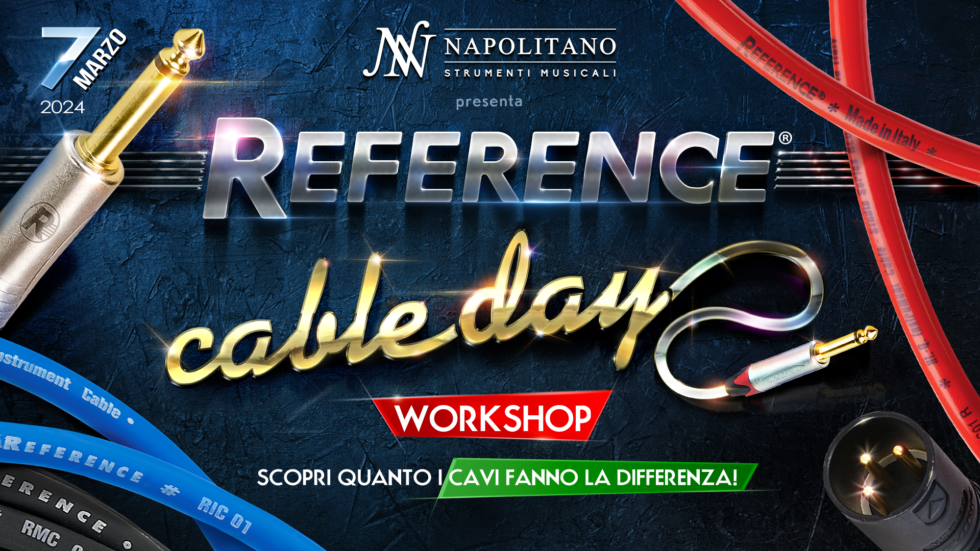 Reference® CABLE DAY @ Napolitano Strumenti Musicali